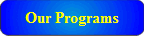 Our Programs